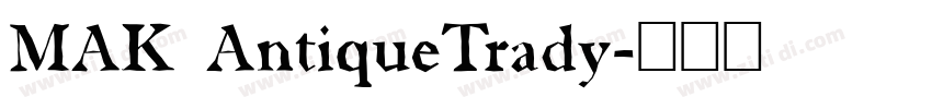 MAK AntiqueTrady字体转换